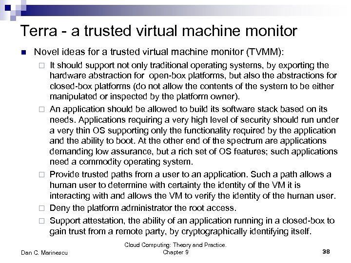 Terra - a trusted virtual machine monitor n Novel ideas for a trusted virtual
