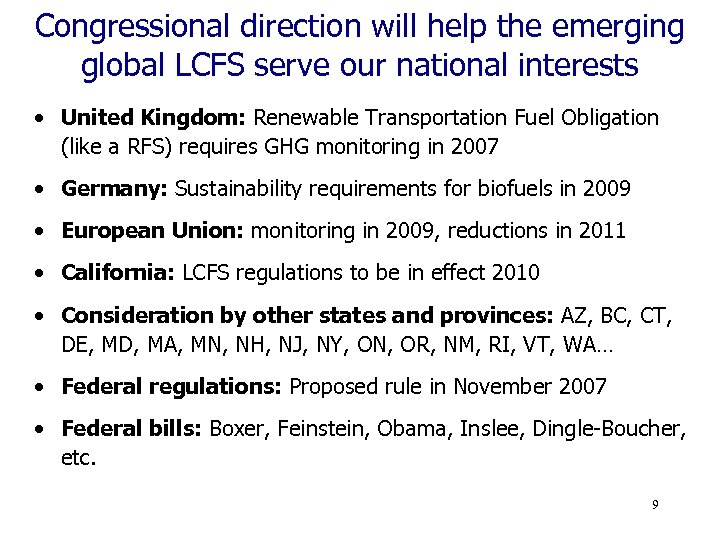 Congressional direction will help the emerging global LCFS serve our national interests • United