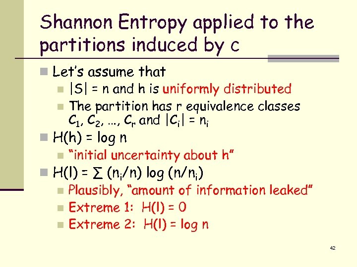 Shannon Entropy applied to the partitions induced by c n Let’s assume that n