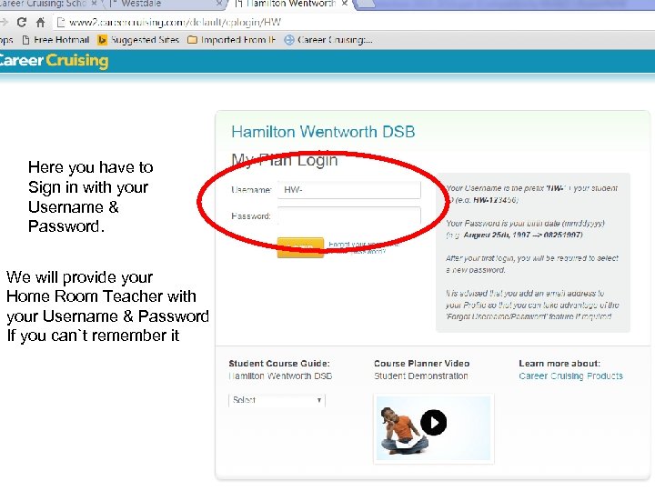 Here you have to Sign in with your Username & Password. We will provide