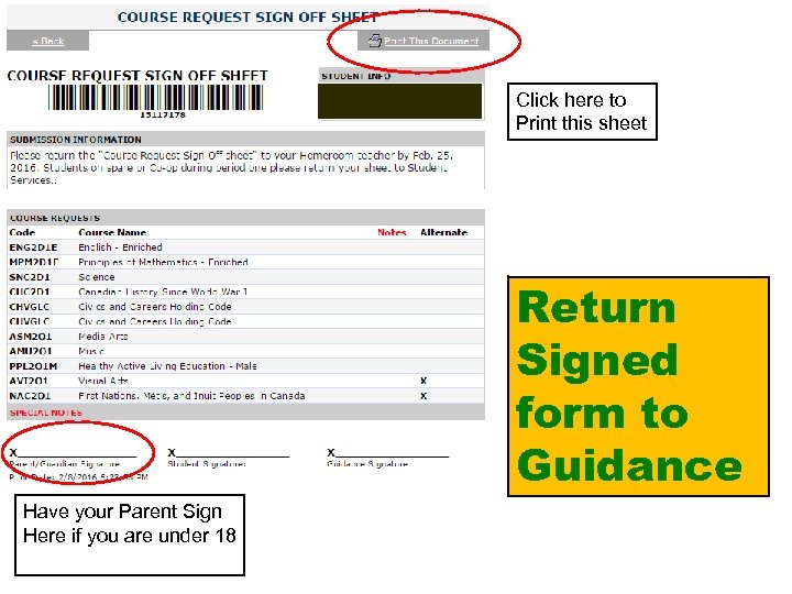 Click here to Print this sheet Return Signed form to Guidance Have your Parent