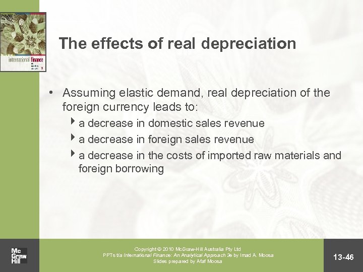 The effects of real depreciation • Assuming elastic demand, real depreciation of the foreign