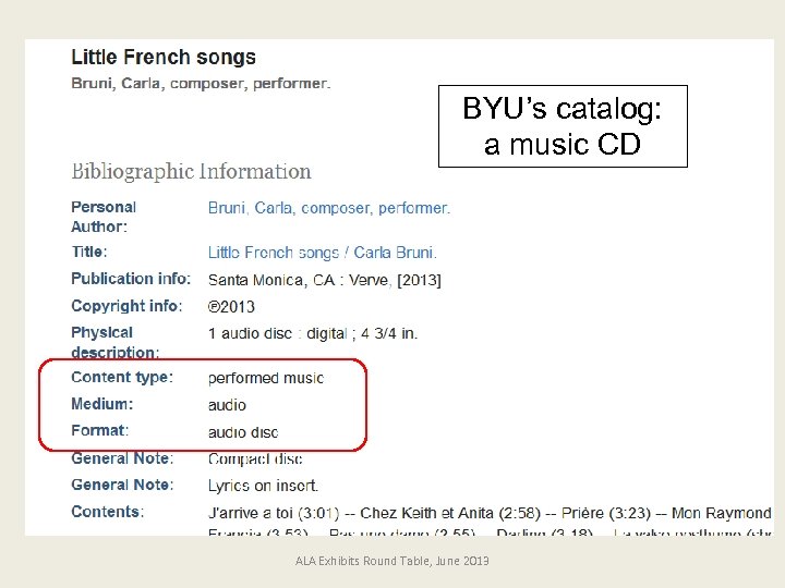 BYU’s catalog: a music CD ALA Exhibits Round Table, June 2013 