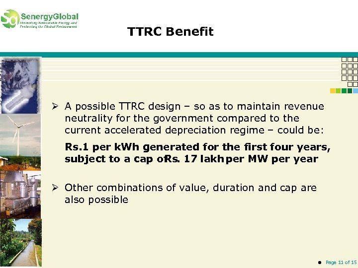 TTRC Benefit Ø A possible TTRC design – so as to maintain revenue neutrality