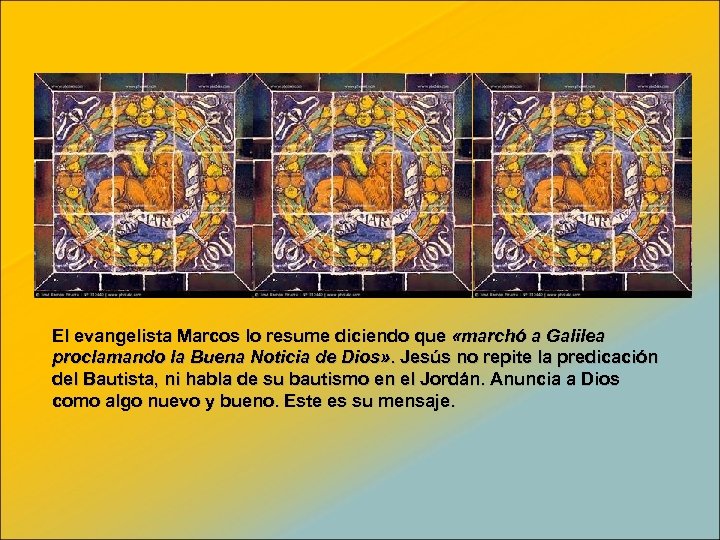 El evangelista Marcos lo resume diciendo que «marchó a Galilea proclamando la Buena Noticia