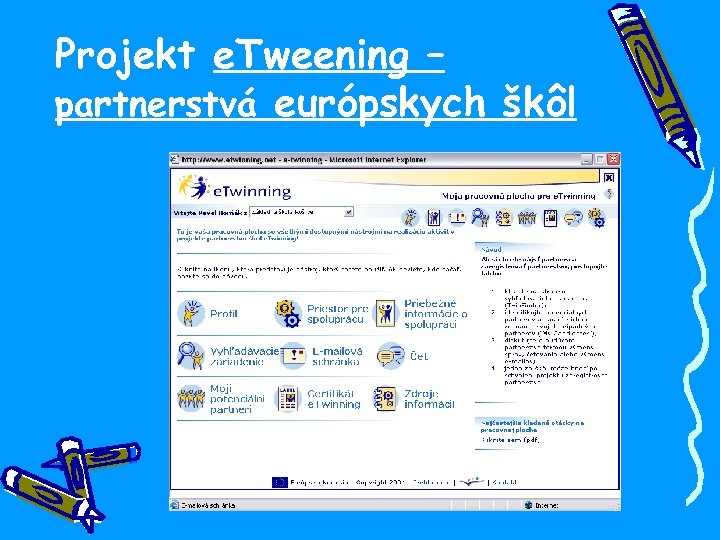 Projekt e. Tweening – partnerstvá európskych škôl 