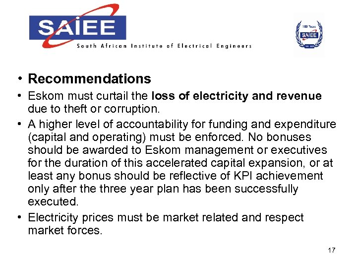  • Recommendations • Eskom must curtail the loss of electricity and revenue due