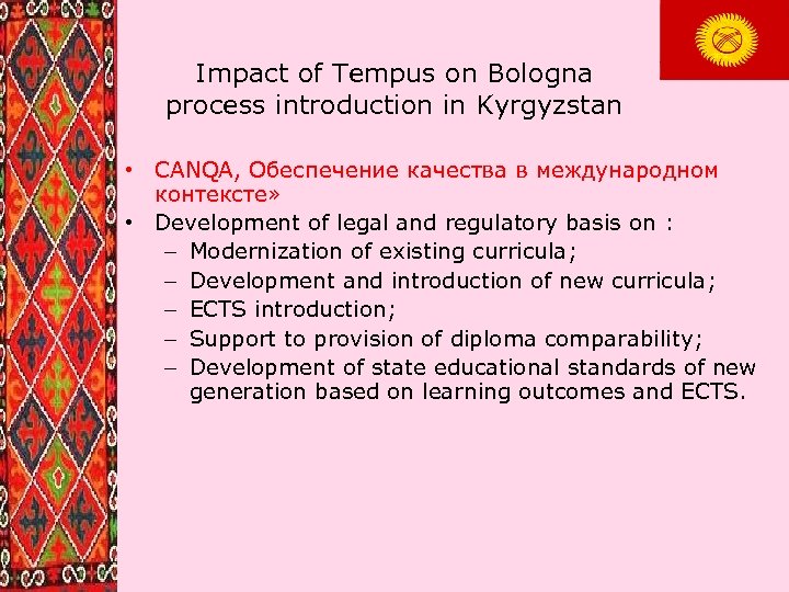 Impact of Tempus on Bologna process introduction in Kyrgyzstan • CANQA, Обеспечение качества в