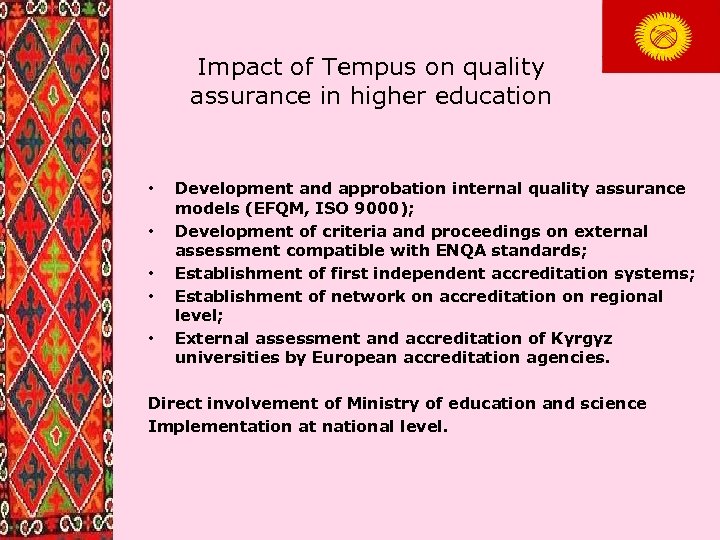 Impact of Tempus on quality assurance in higher education • • • Development and