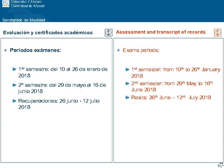 Evaluación y certificados académicos Periodos exámenes: 1 er semestre: del 10 al 26 de