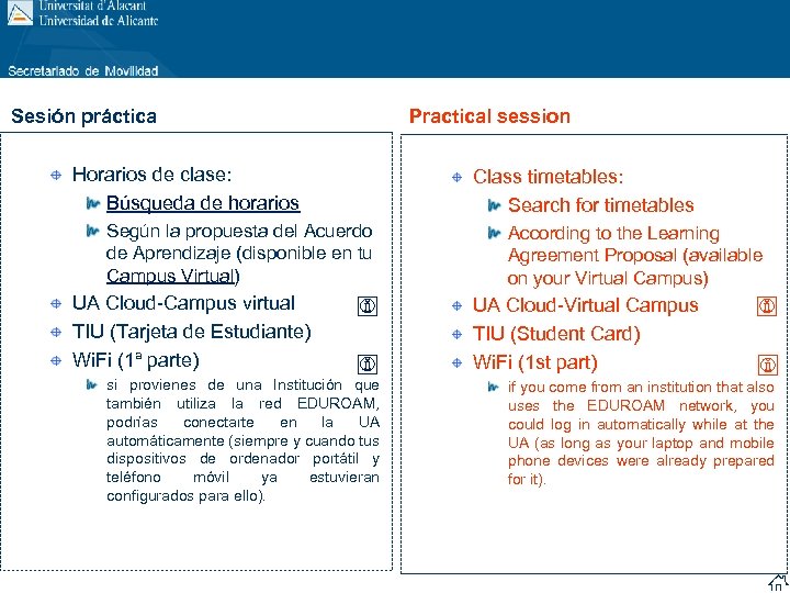 Sesión práctica Horarios de clase: Búsqueda de horarios Según la propuesta del Acuerdo de