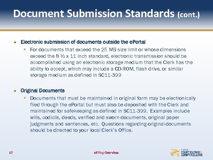 Document Submission Standards (cont. ) Electronic submission of documents outside the e. Portal §