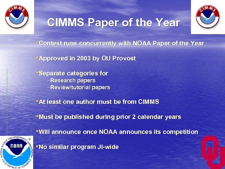 CIMMS Paper of the Year • Contest runs concurrently with NOAA Paper of the