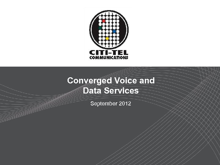 Converged Voice and Data Services September 2012 