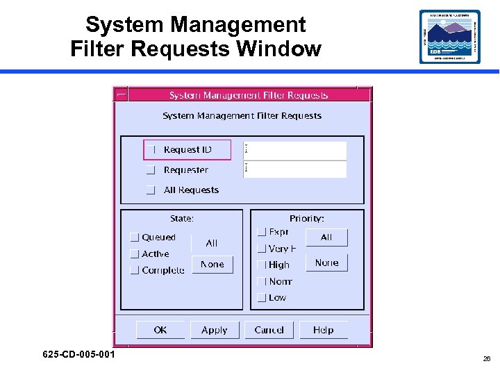 System Management Filter Requests Window 625 -CD-005 -001 26 