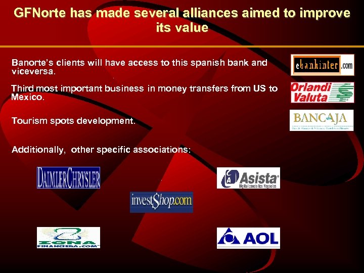 GFNorte has made several alliances aimed to improve its value Banorte’s clients will have