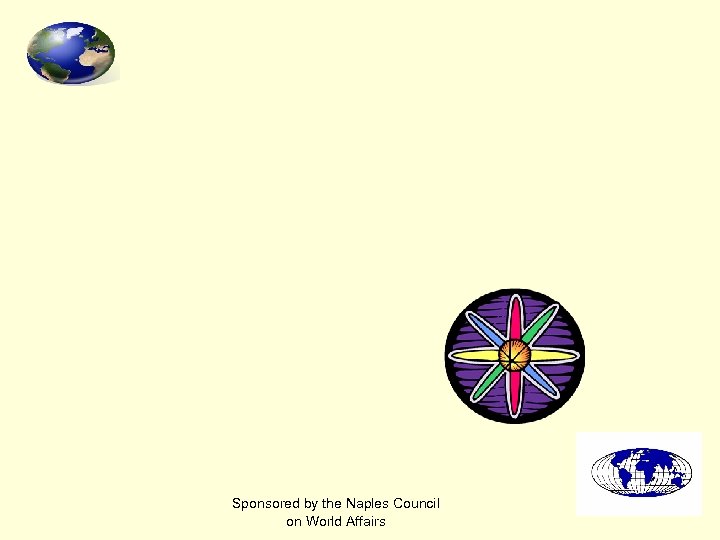 Sponsored by the Naples Council on World Affairs 