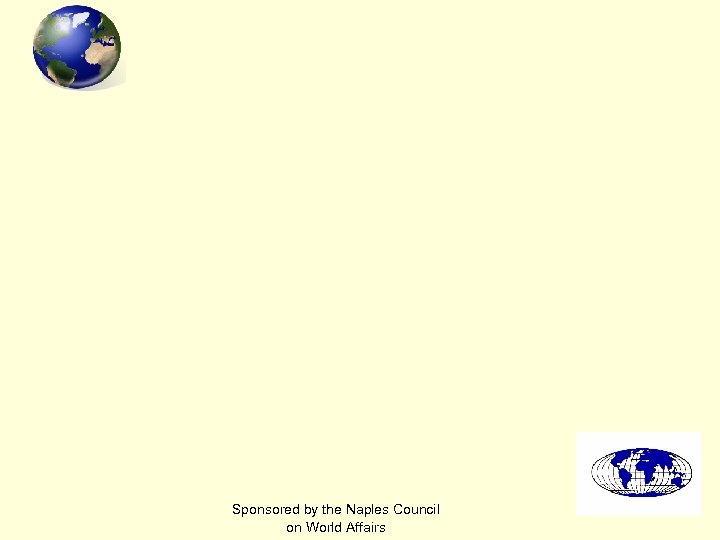 Sponsored by the Naples Council on World Affairs 