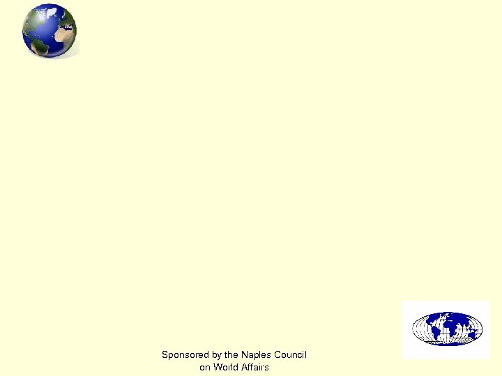 Sponsored by the Naples Council on World Affairs 