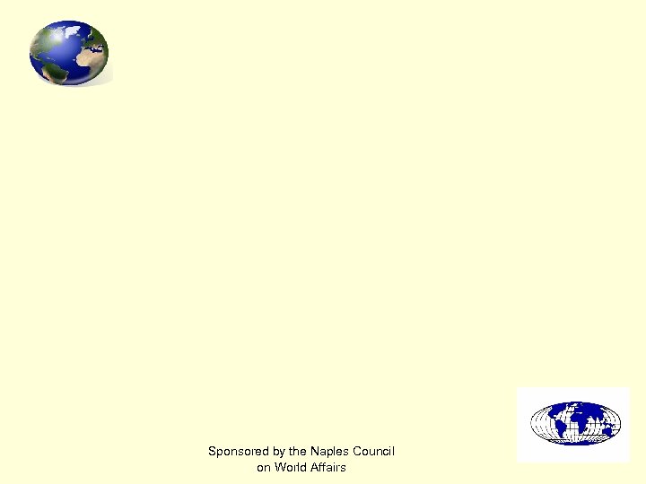 Sponsored by the Naples Council on World Affairs 