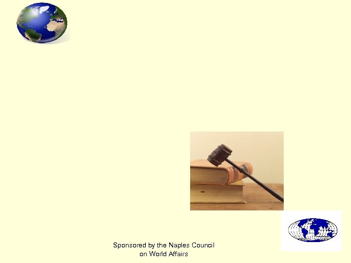 Sponsored by the Naples Council on World Affairs 