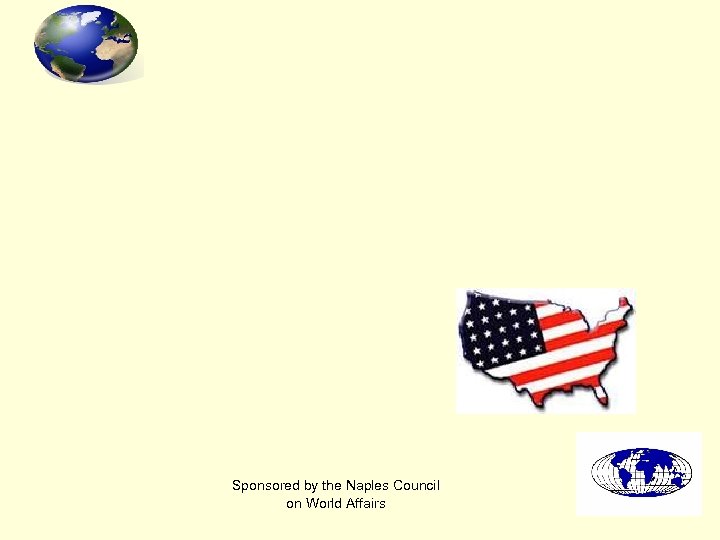 Sponsored by the Naples Council on World Affairs 