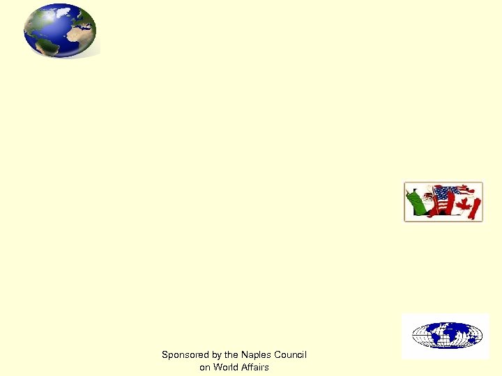 Sponsored by the Naples Council on World Affairs 