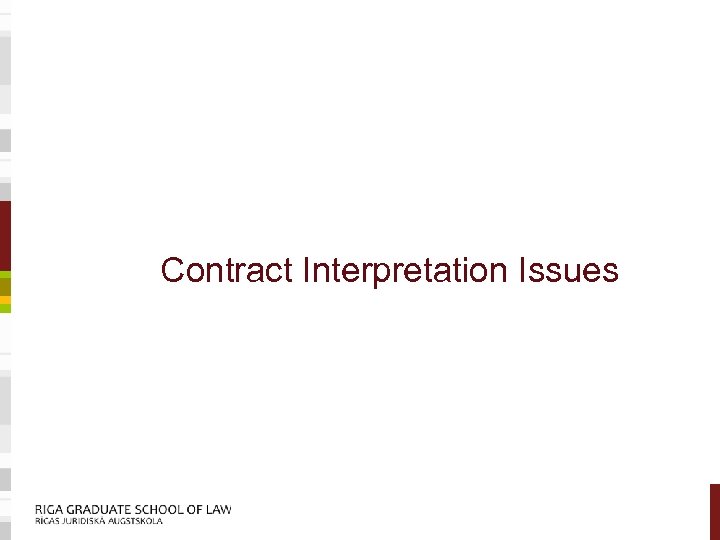 Contract Interpretation Issues 