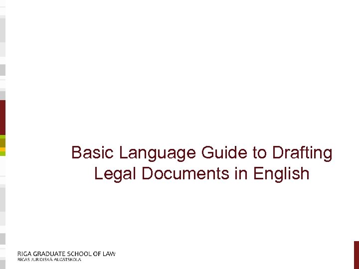 Basic Language Guide to Drafting Legal Documents in English 