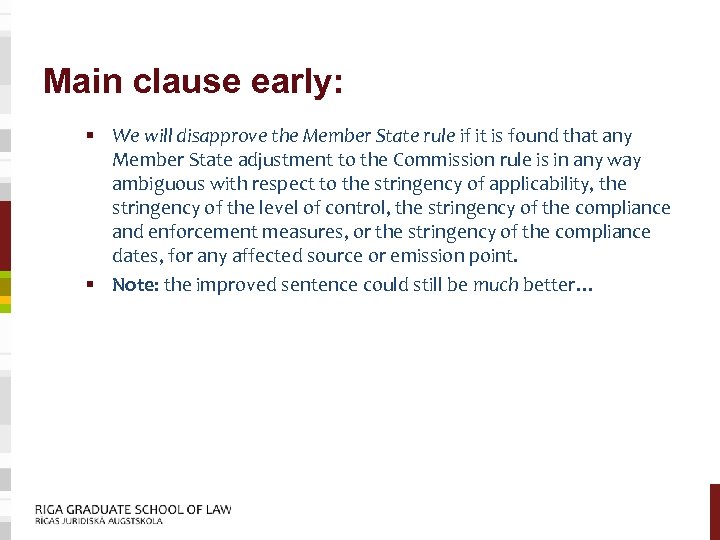 Main clause early: § We will disapprove the Member State rule if it is