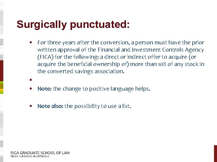 Surgically punctuated: § For three years after the conversion, a person must have the