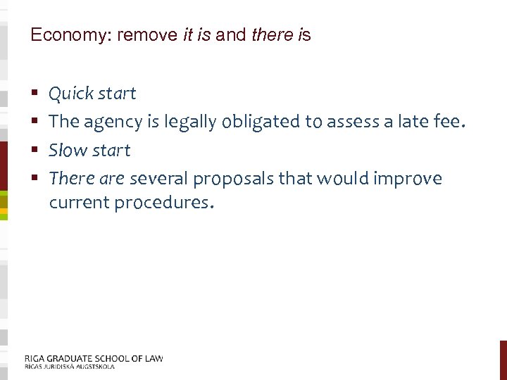 Economy: remove it is and there is § § Quick start The agency is