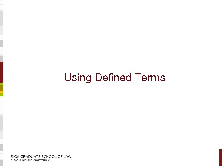 Using Defined Terms 