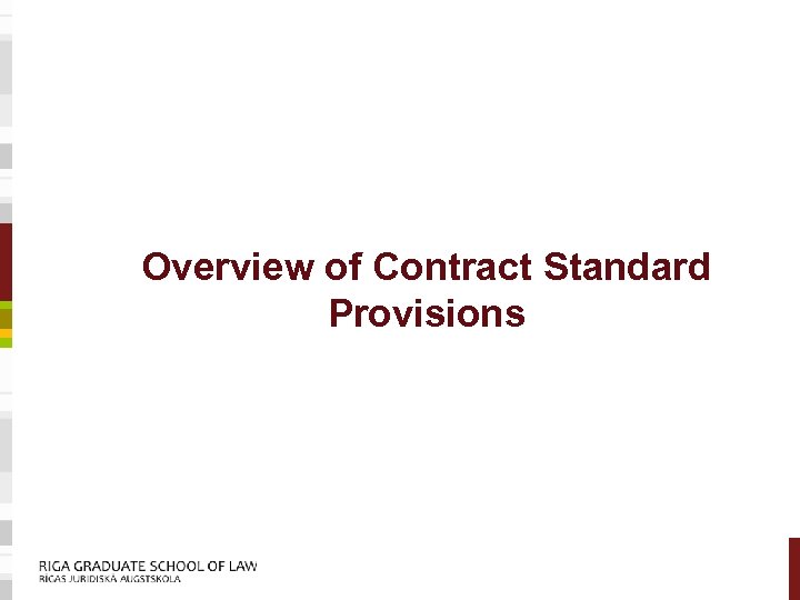 Overview of Contract Standard Provisions 