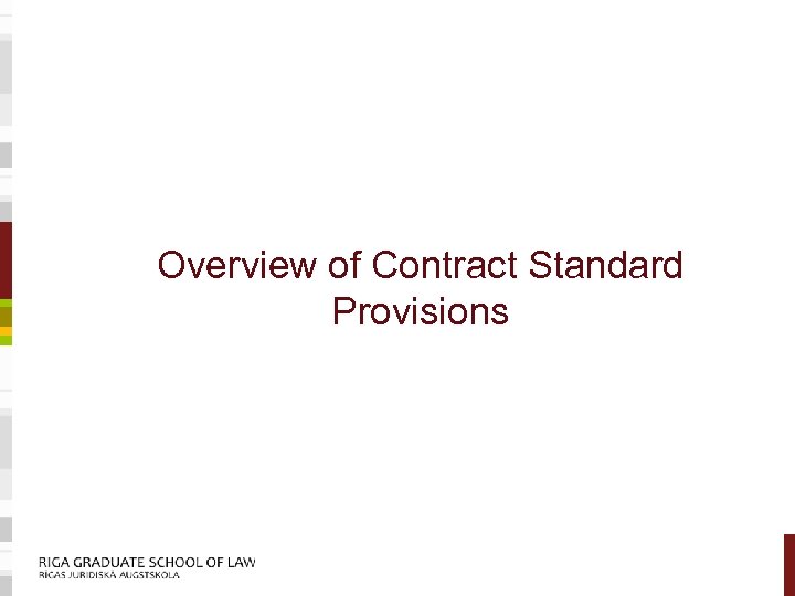 Overview of Contract Standard Provisions 