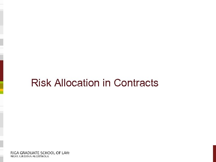 Risk Allocation in Contracts 