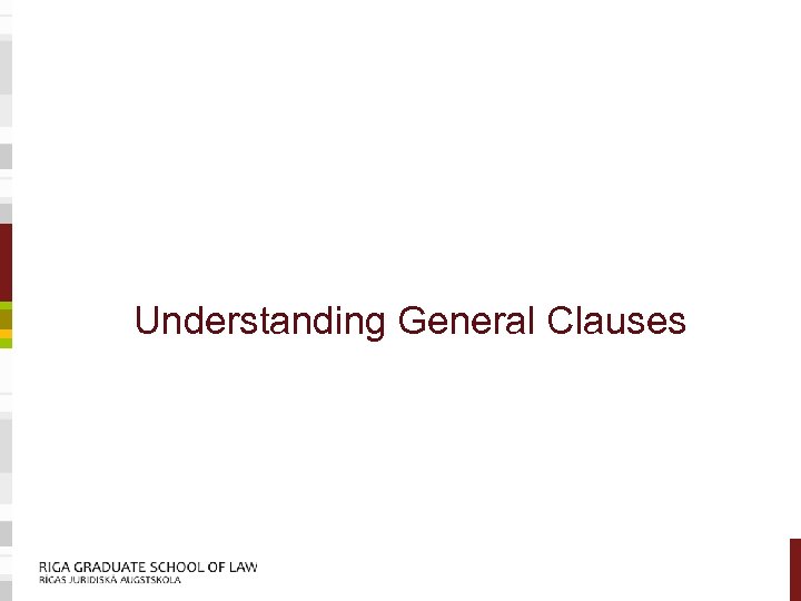 Understanding General Clauses 