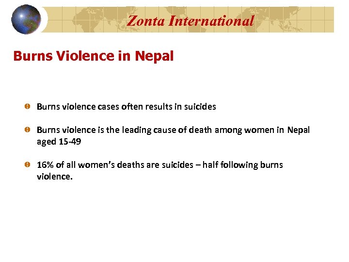 Zonta International Burns Violence in Nepal Burns violence cases often results in suicides Burns