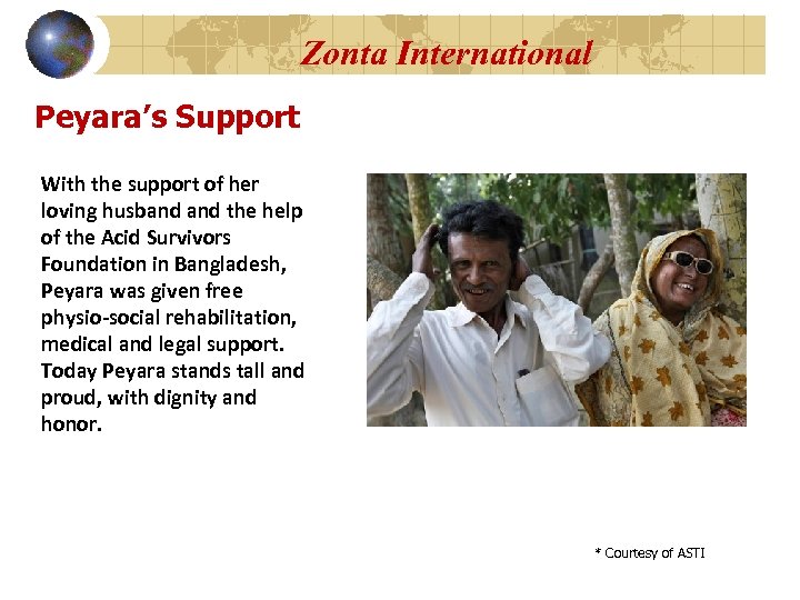 Zonta International Peyara’s Support With the support of her loving husband the help of