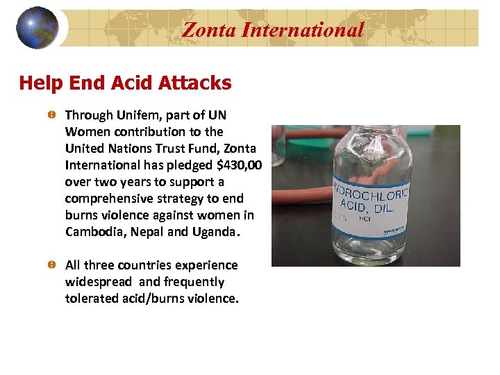 Zonta International Help End Acid Attacks Through Unifem, part of UN Women contribution to