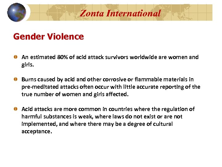Zonta International Gender Violence An estimated 80% of acid attack survivors worldwide are women