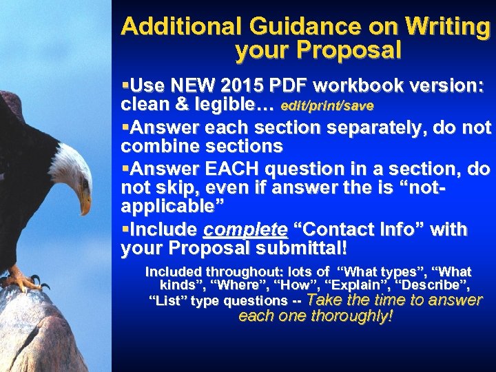 Additional Guidance on Writing your Proposal §Use NEW 2015 PDF workbook version: clean &