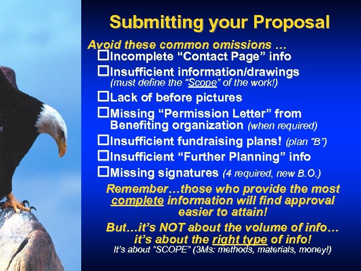 Submitting your Proposal Avoid these common omissions … o. Incomplete “Contact Page” info o.