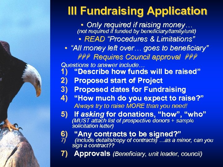III Fundraising Application • Only required if raising money… (not required if funded by