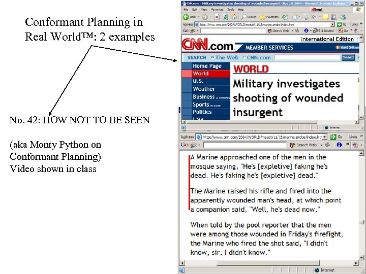 Conformant Planning in Real World™: 2 examples No. 42: HOW NOT TO BE SEEN