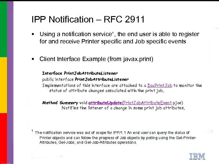 IPP Notification – RFC 2911 § Using a notification service¹, the end user is