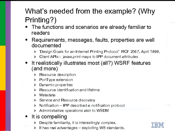 What’s needed from the example? (Why Printing? ) § The functions and scenarios are