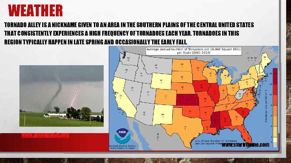 WEATHER TORNADO ALLEY IS A NICKNAME GIVEN TO AN AREA IN THE SOUTHERN PLAINS