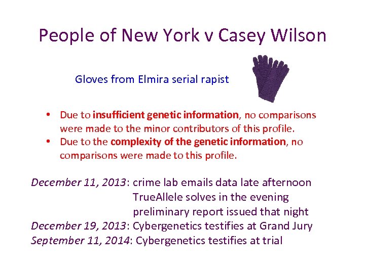 People of New York v Casey Wilson Gloves from Elmira serial rapist • Due