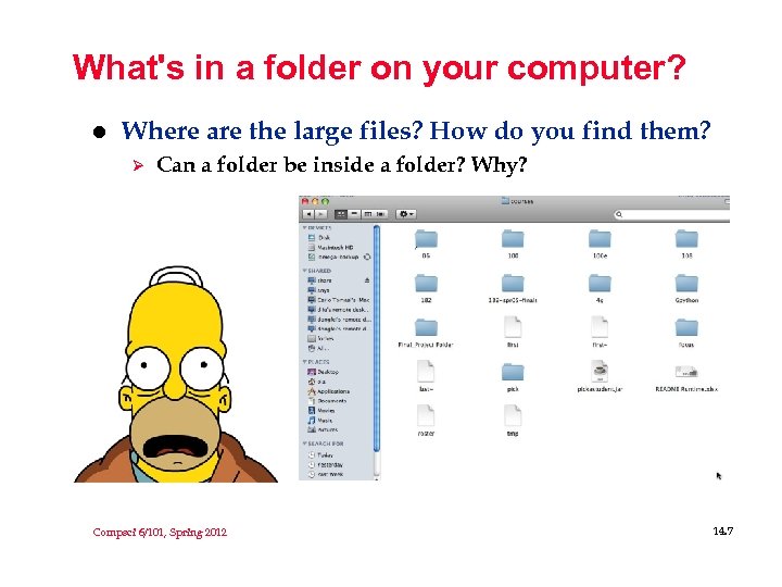 What's in a folder on your computer? l Where are the large files? How